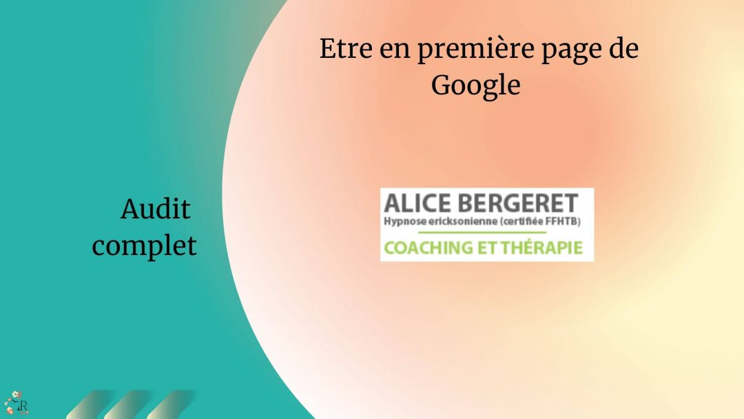 Audit SEO complet du site d'Alice Bergeret - Hypnose ericksonienne